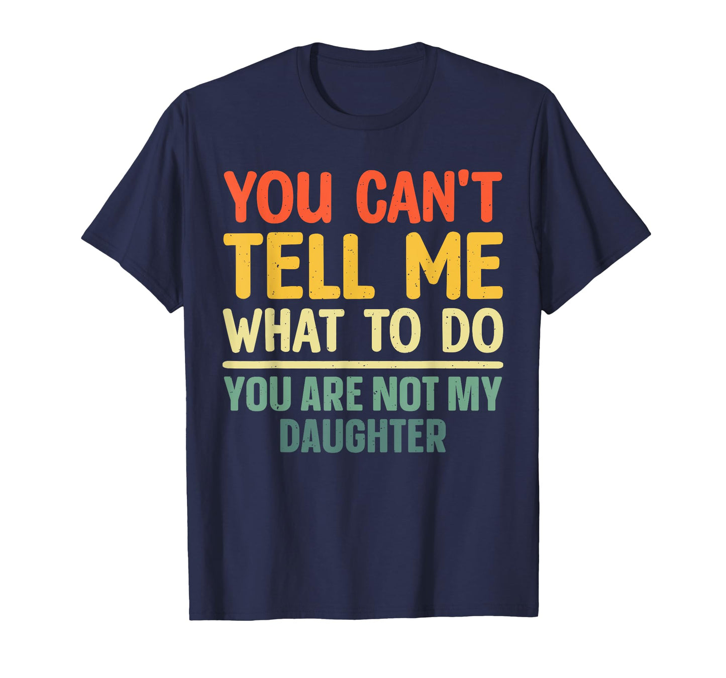 Funny Dad Design For Father Daddy Papa Men From Daughter Dad T-Shirt
