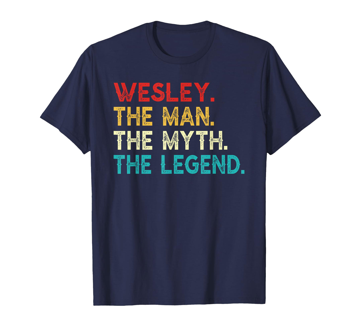 WESLEY The Man The Myth The Legend Funny Vintage WESLEY T-Shirt