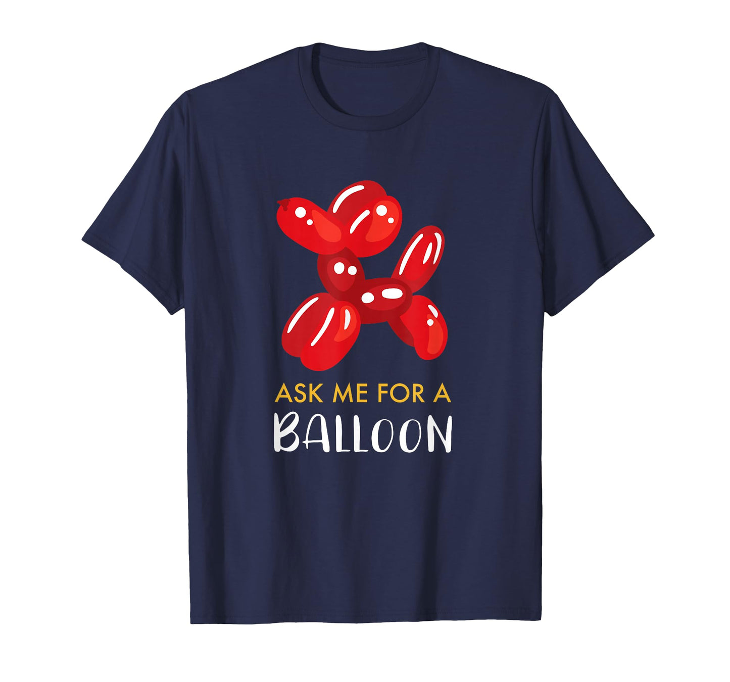 Balloon Artist Balloon Twister Shirt I Gift Idea Balloon T-Shirt