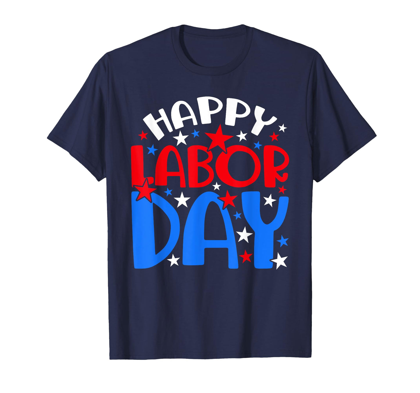 Happy Labor Day Men Women Kids T-Shirt