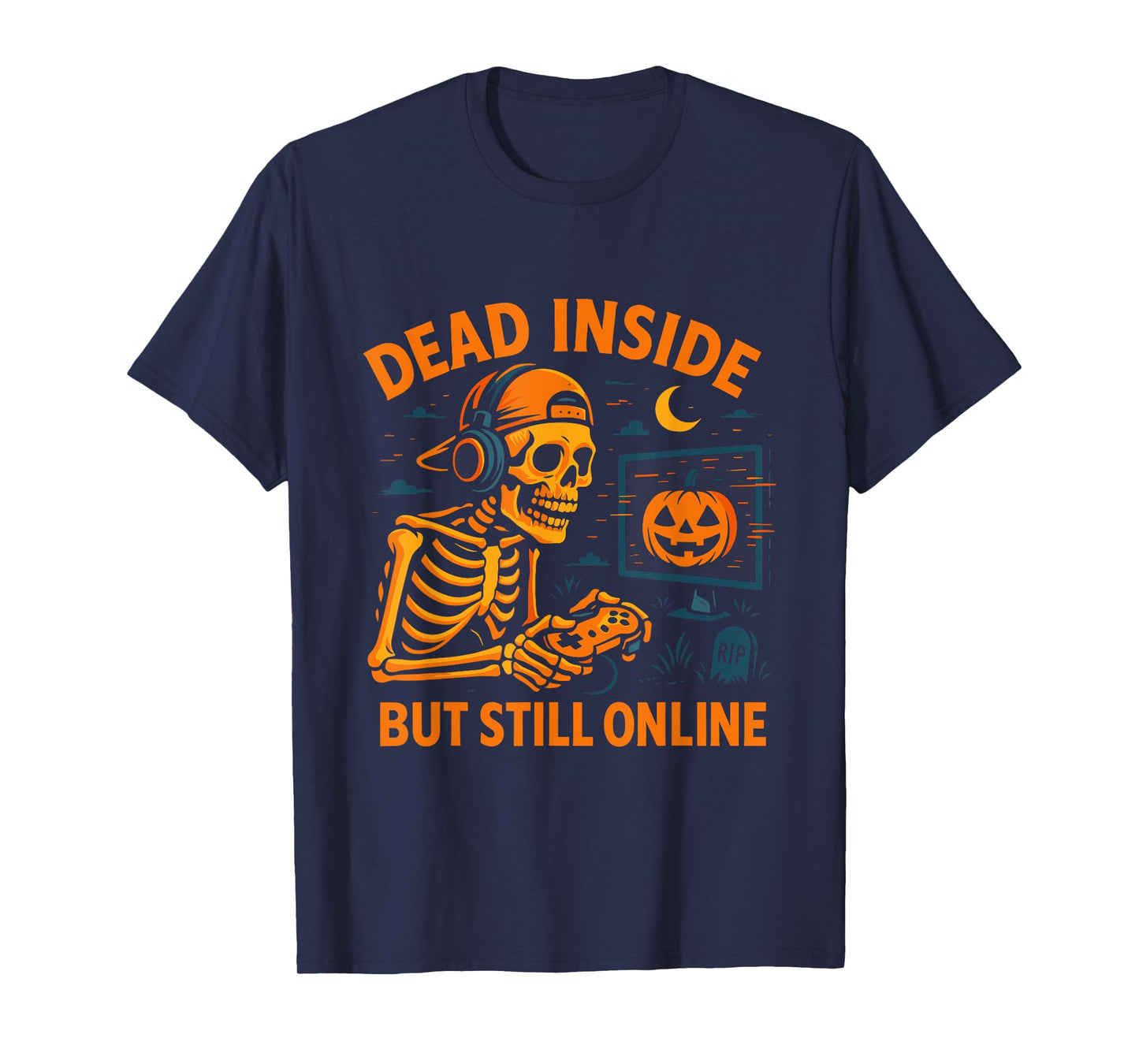 Skeleton Gamer Dead Inside Still Online Funny Halloween Men T-Shirt