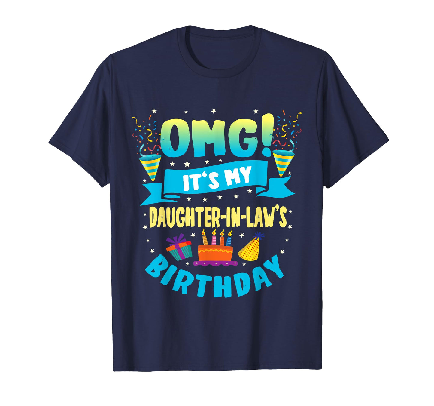 OMG It's My Daughter in Law Birthday T-Shirt
