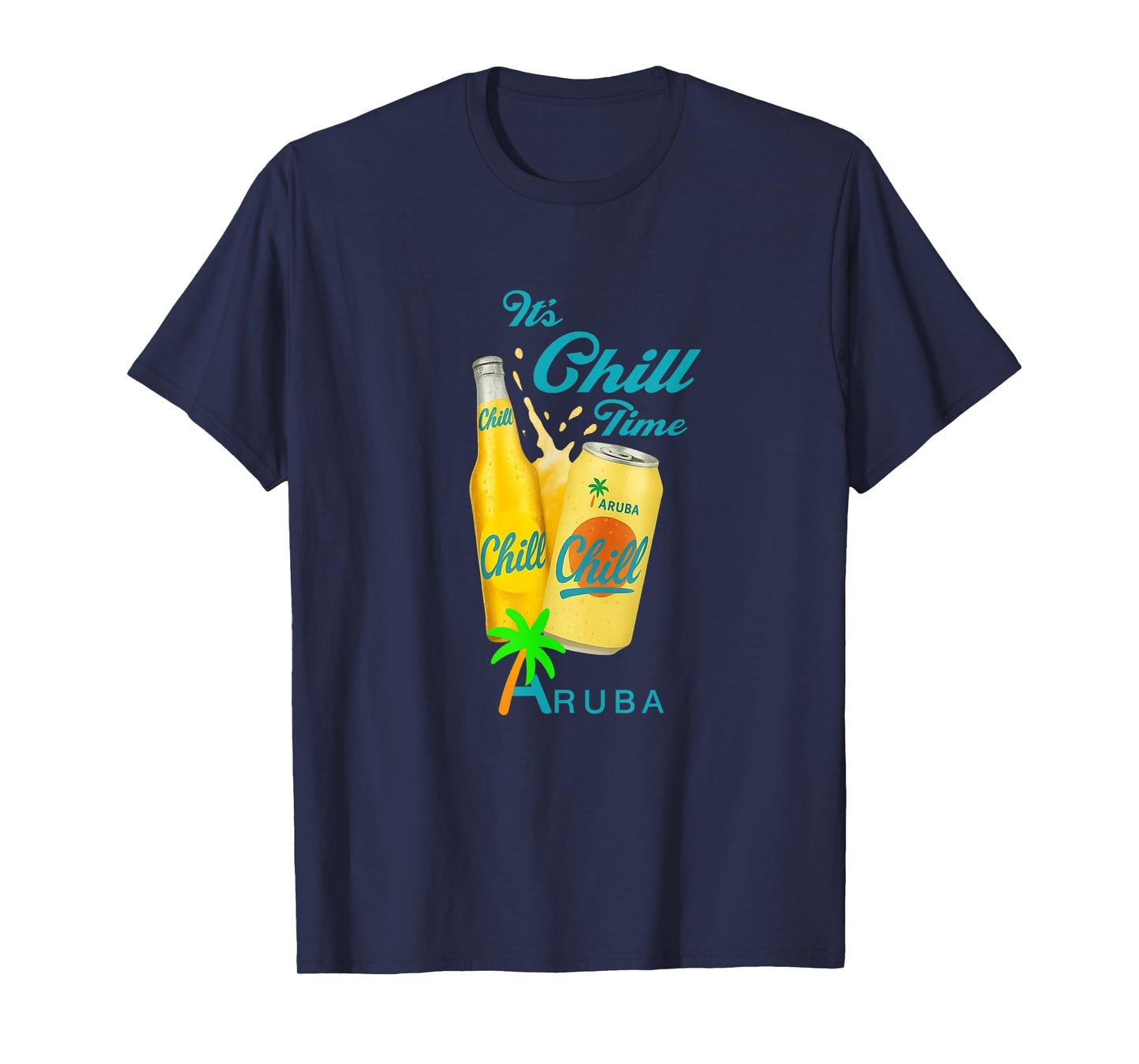 IT’S CHILL TIME ARUBA T-Shirt