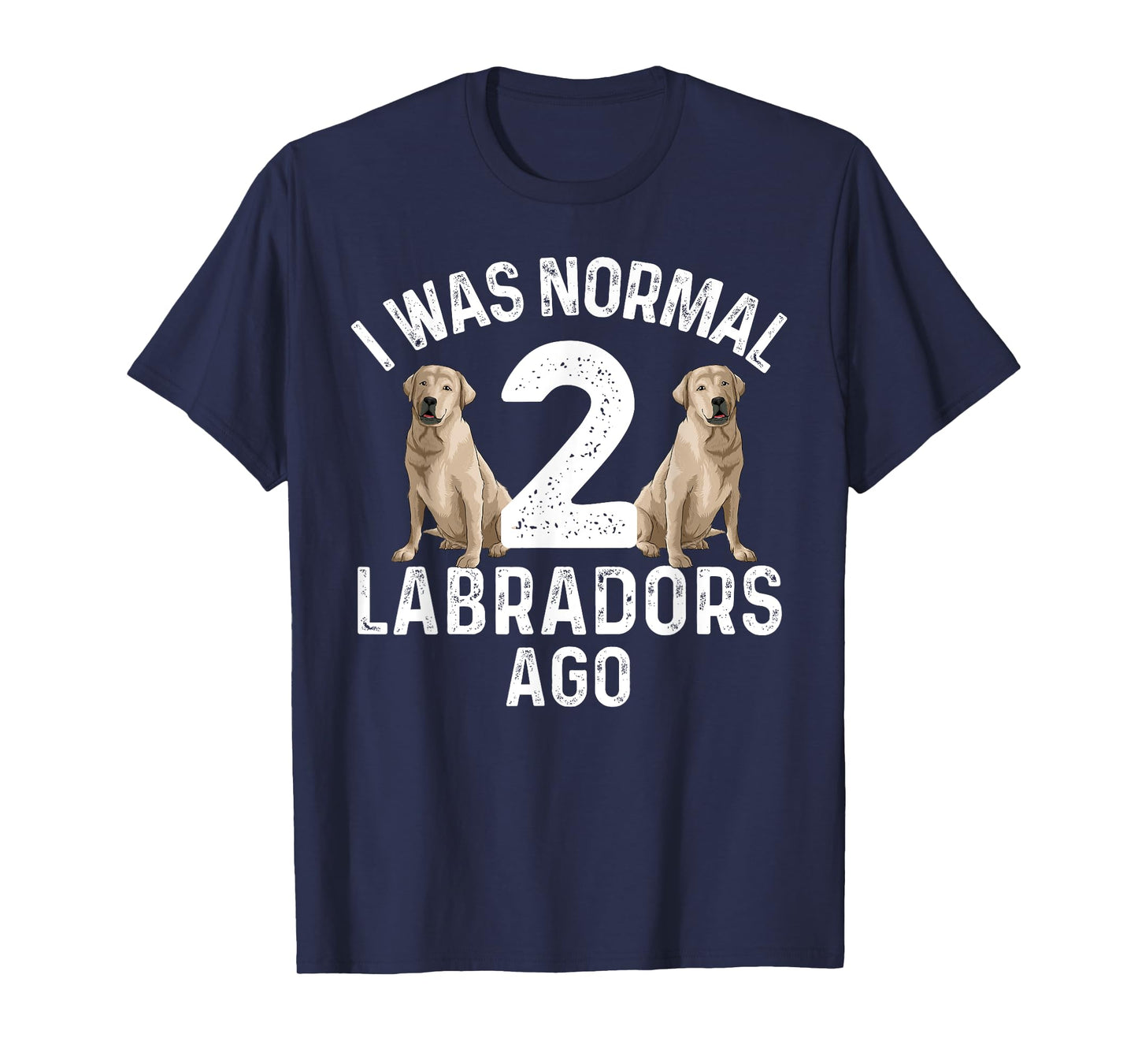Cute Labrador Design For Men Women Labrador Retriever Lovers T-Shirt