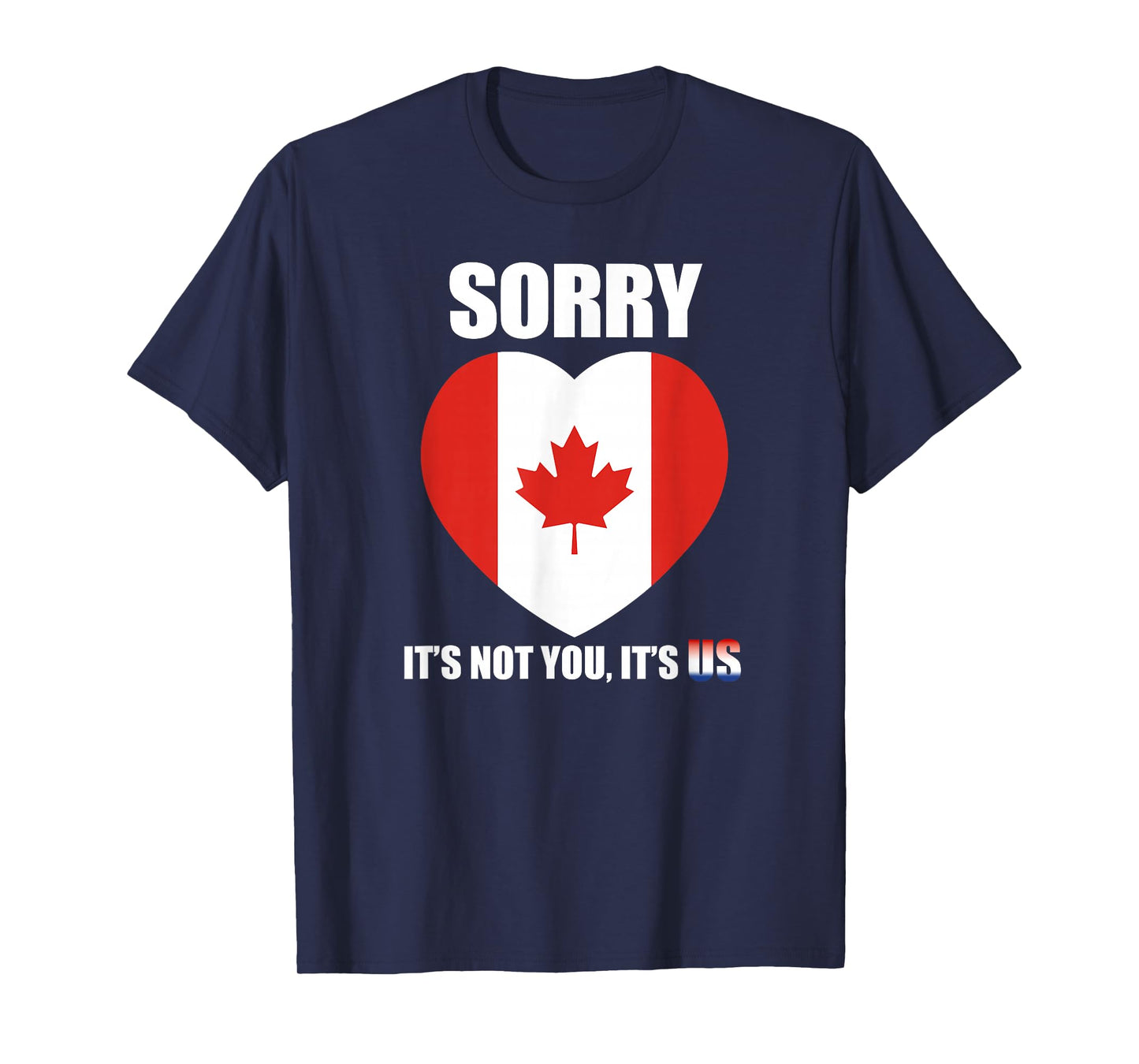 Funny Canada Sorry Apology Maple Leaf Heart Design T-Shirt