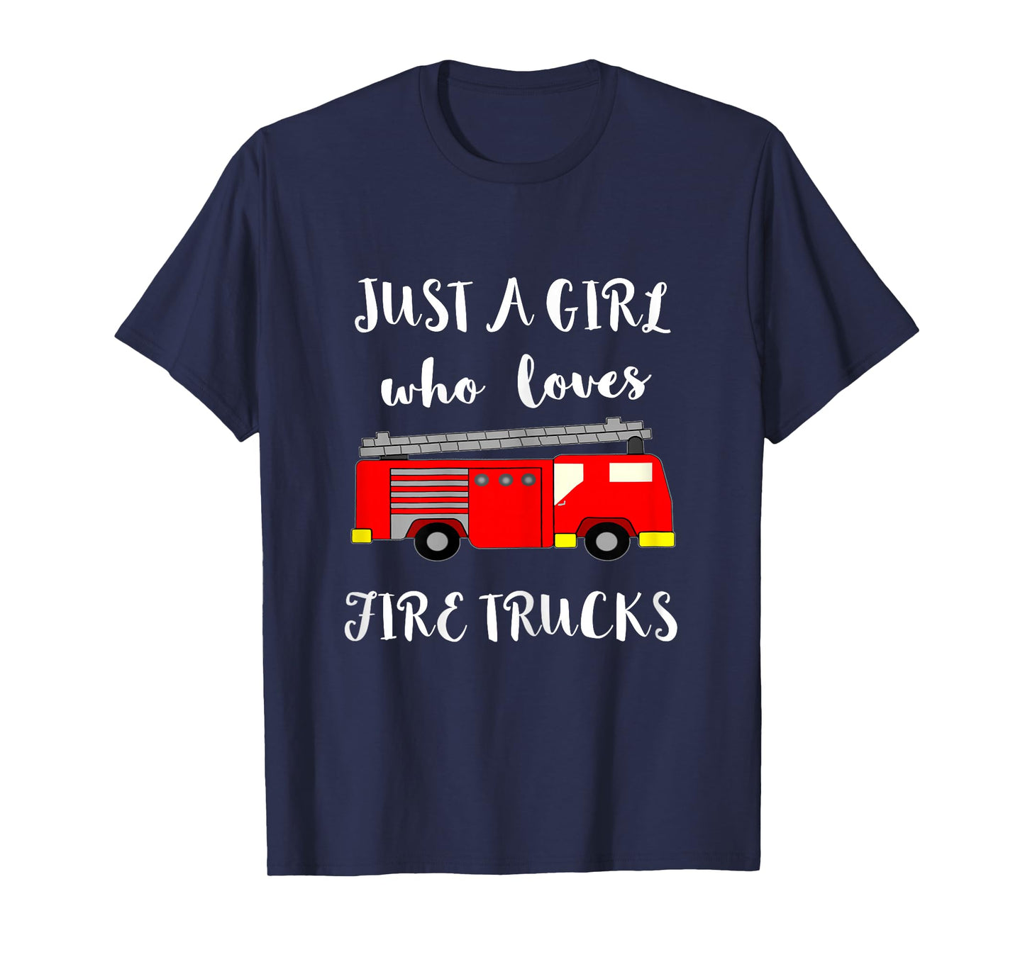 Just A Girl Who Loves Fire Brigade Cars Fireman T-Shirt