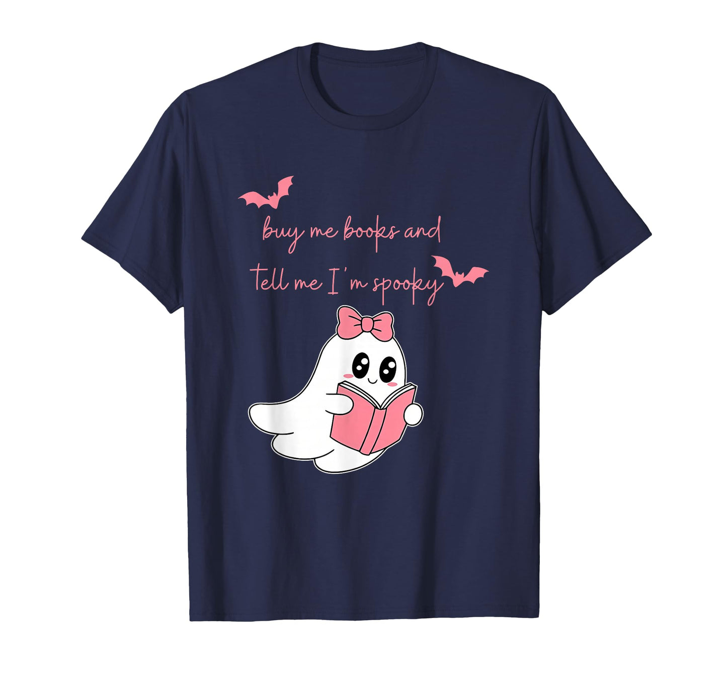 Buy Me Books and Tell Me I'm Spooky Funny Halloween Book T-Shirt