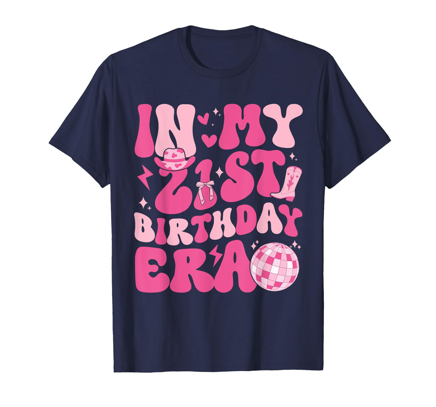 In My 21st Birthday Era Groovy Disco 21 Year Old Birthday T-Shirt