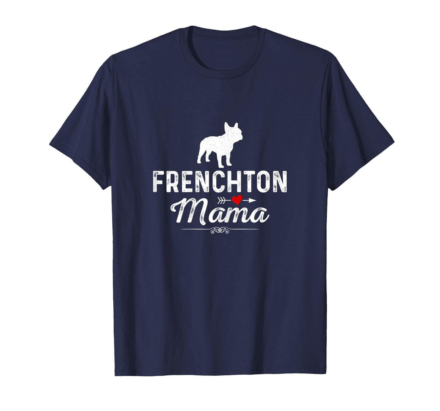 Frenchton Mama funny Dog Mama Best Pet owner Frenchton Mom T-Shirt
