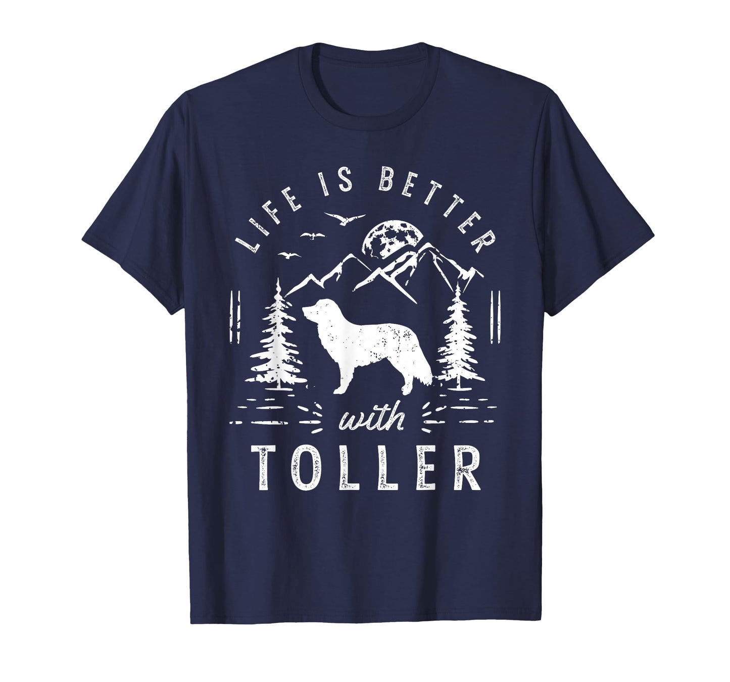 Nova Scotia Duck Tolling Retriever Toller Life Better Mom Da T-Shirt