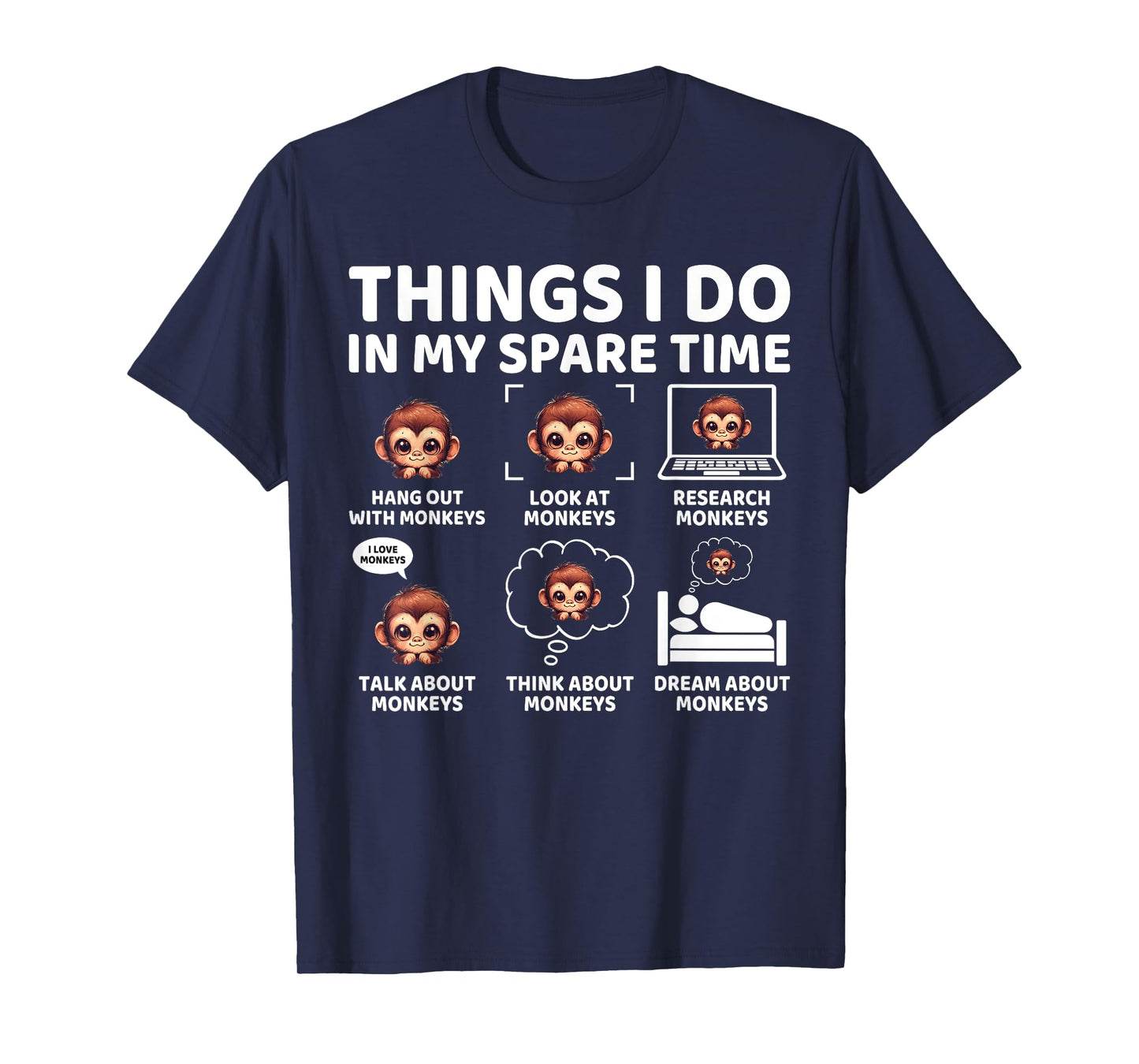 Things I Do in My Spare Time Funny Monkey Lover T-Shirt