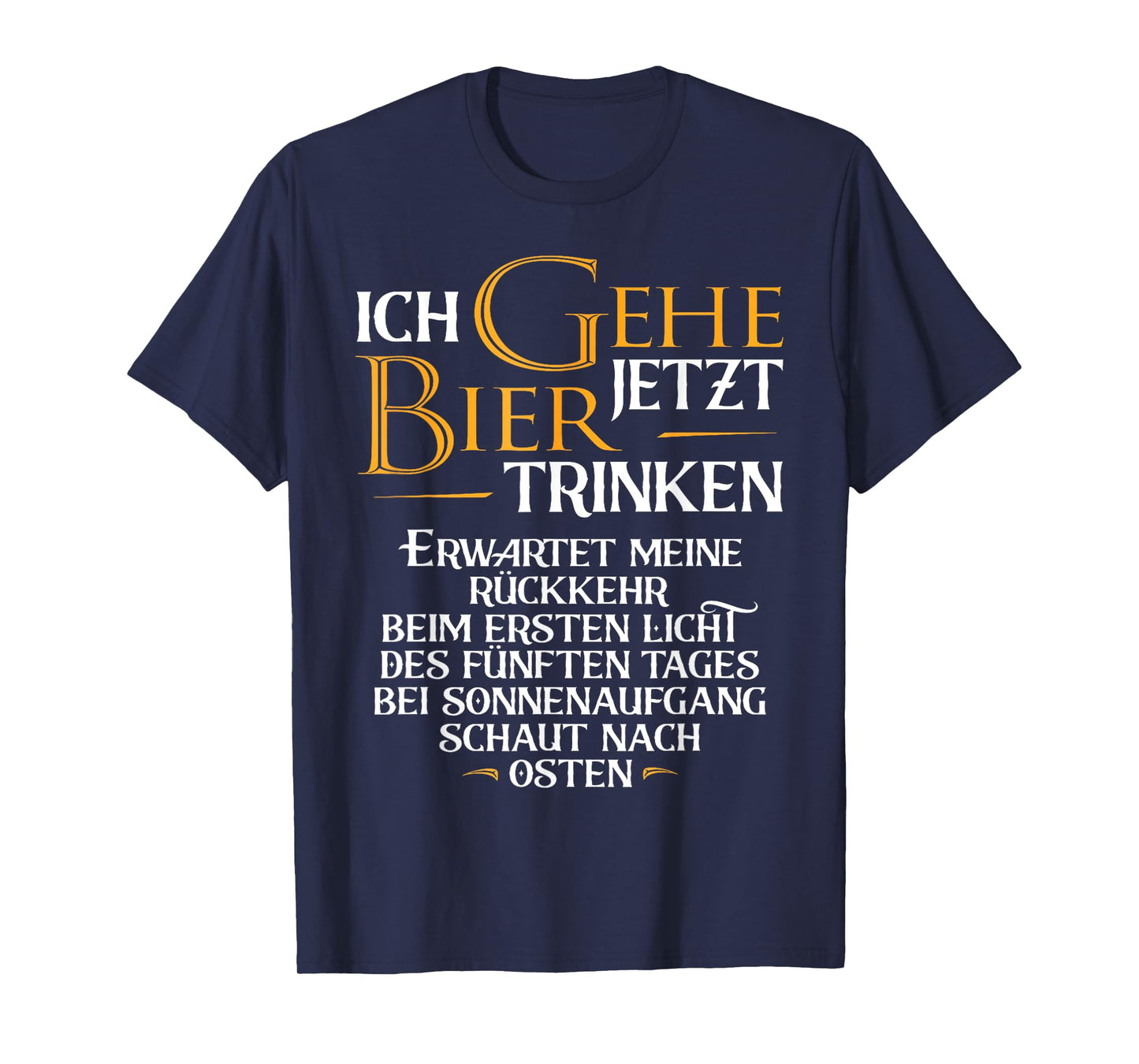 Ich gehe jetzt Bier Trinken I lustige Saufen Party Beer. T-Shirt