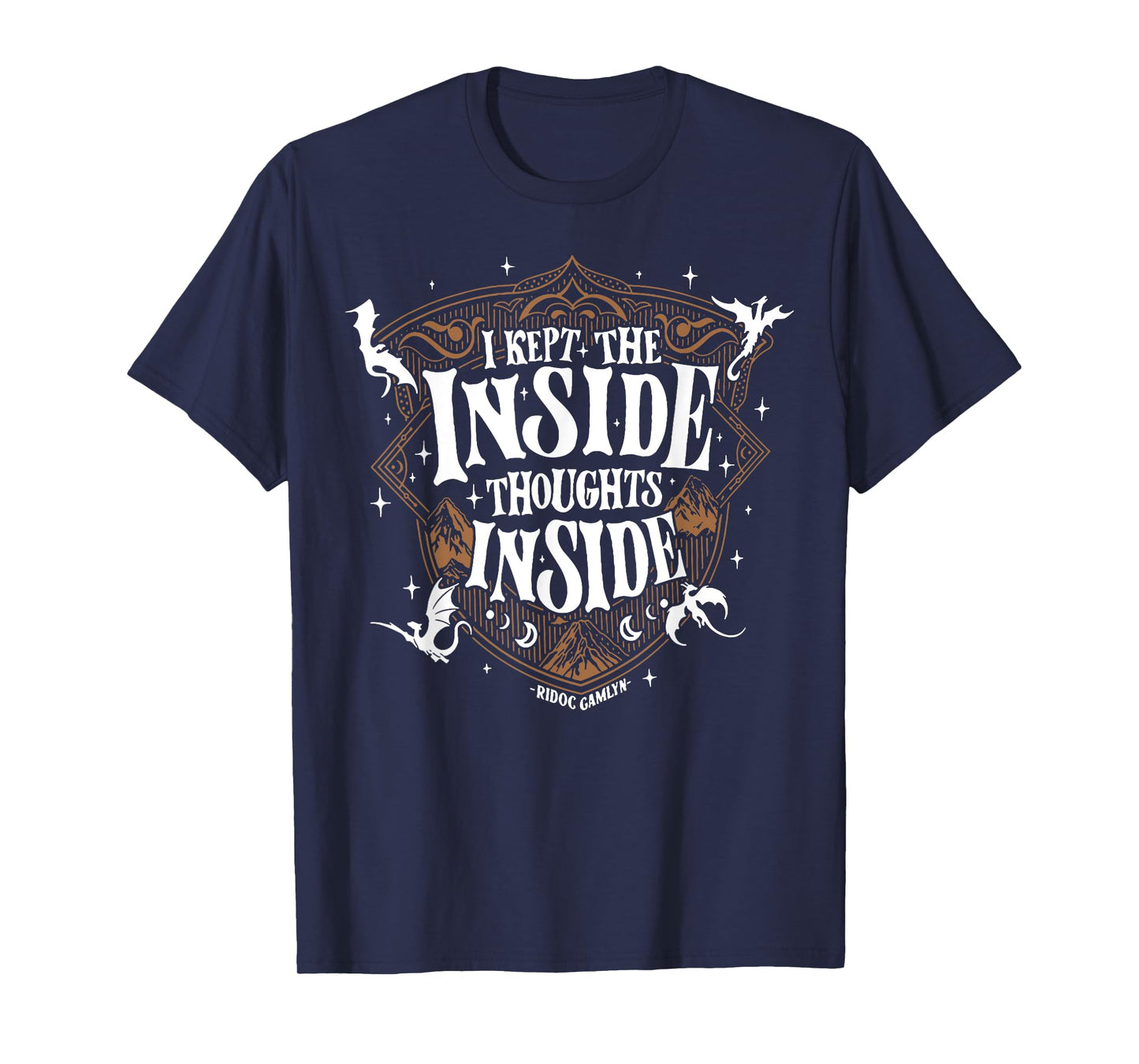 I Kept The Inside Thoughts Inside T-Shirt
