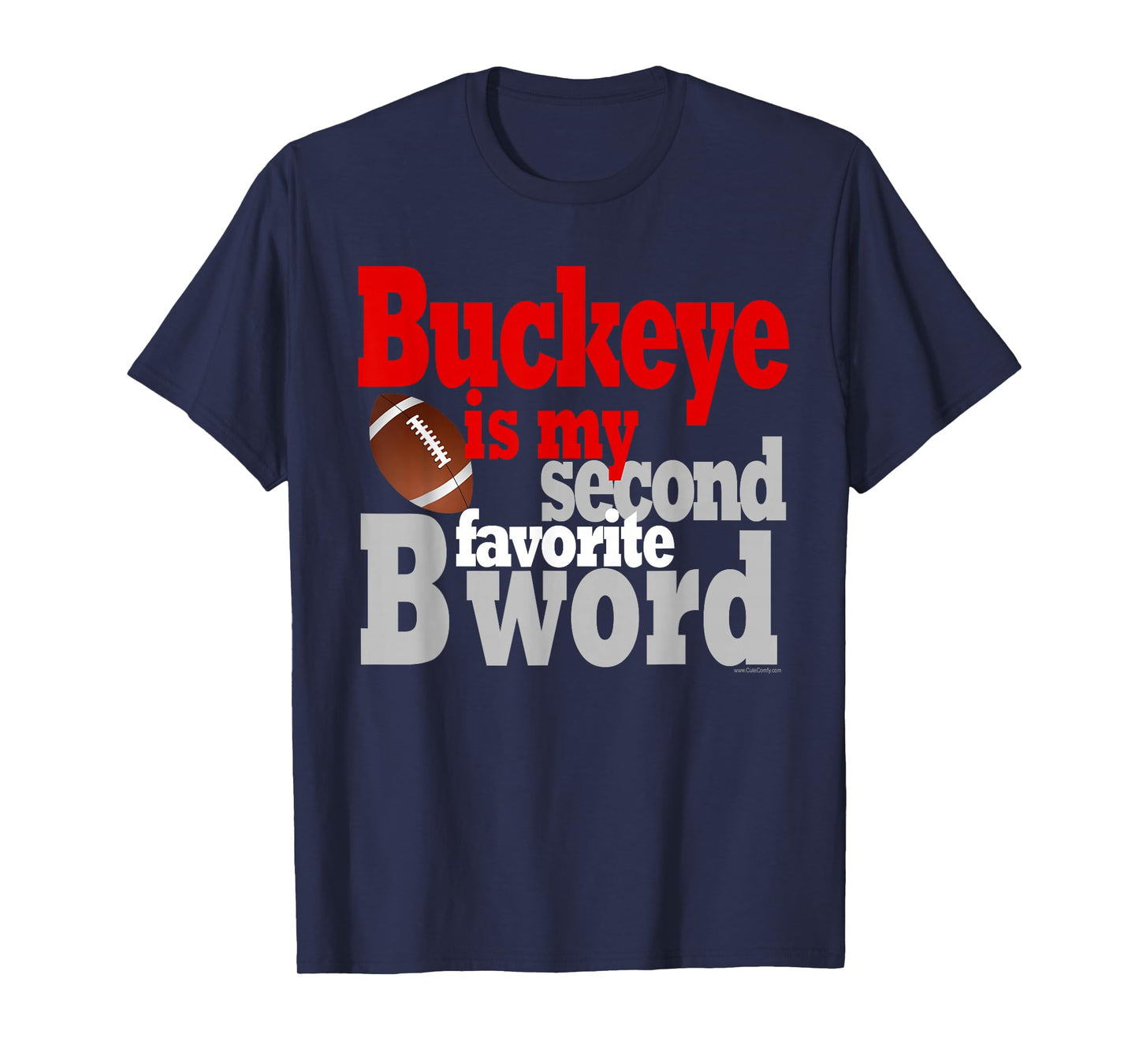 Second Favorite B Word Funny Ohio Home Buckeye Quote State T-Shirt