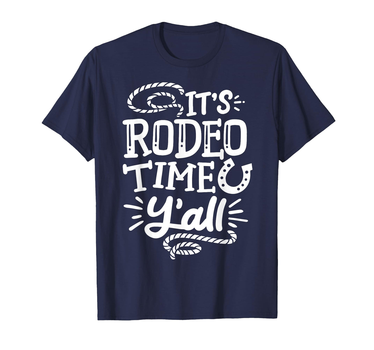 Rodeo It's Rodeo Time Y'all T-Shirt