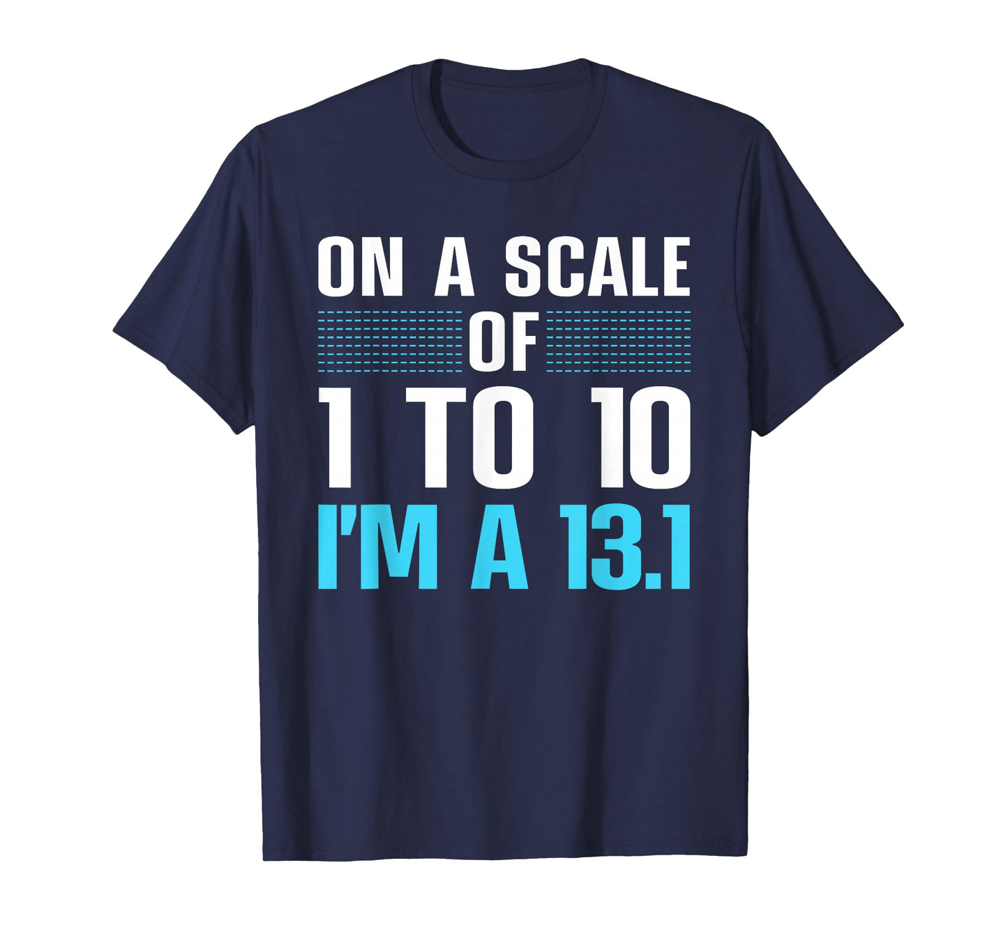 Funny Half Marathon Art for Men Women 13.1 Marathon Running T-Shirt