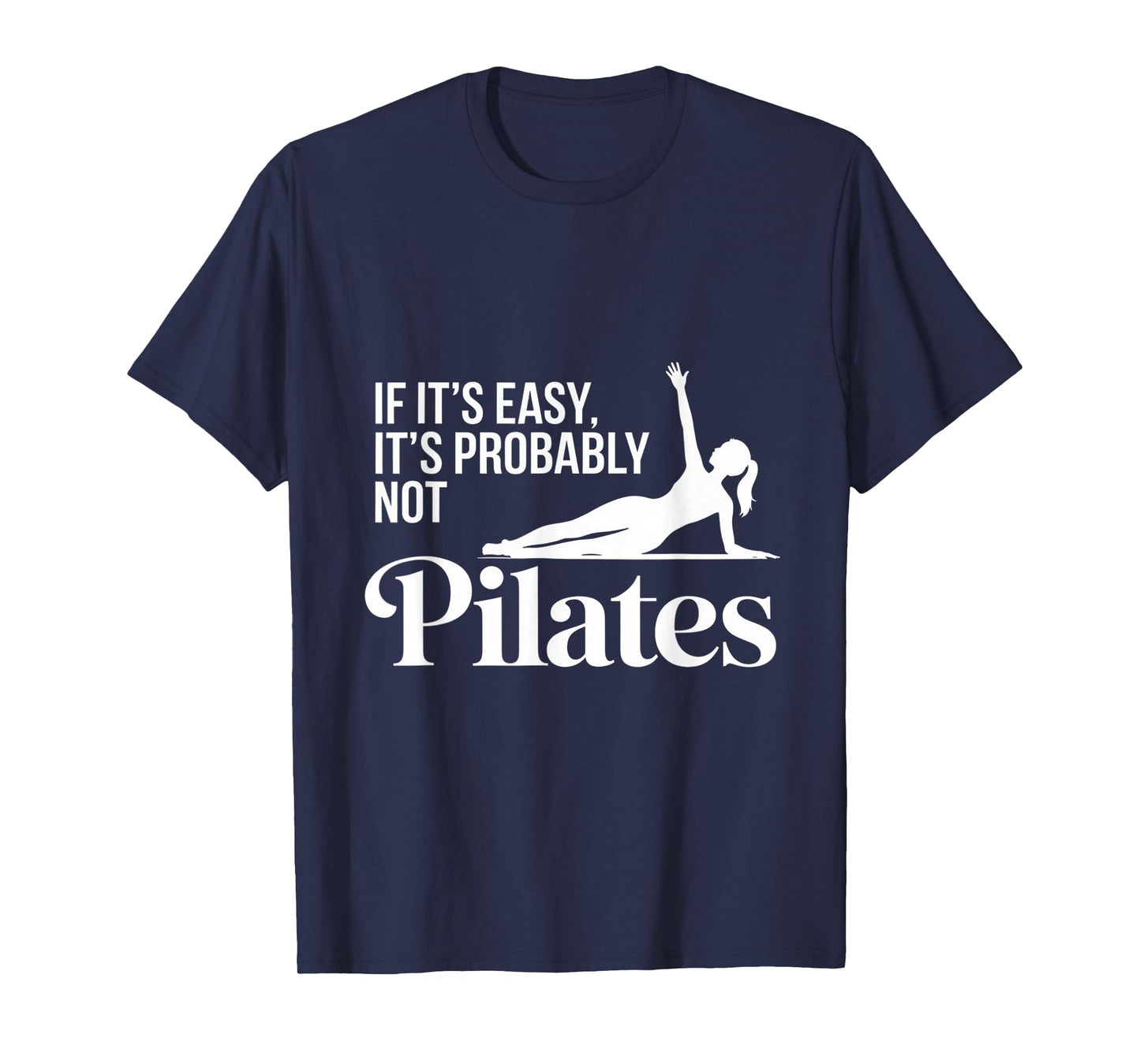 Womens Funny Pilates Saying Yoga Workout Fitness Instructor T-Shirt