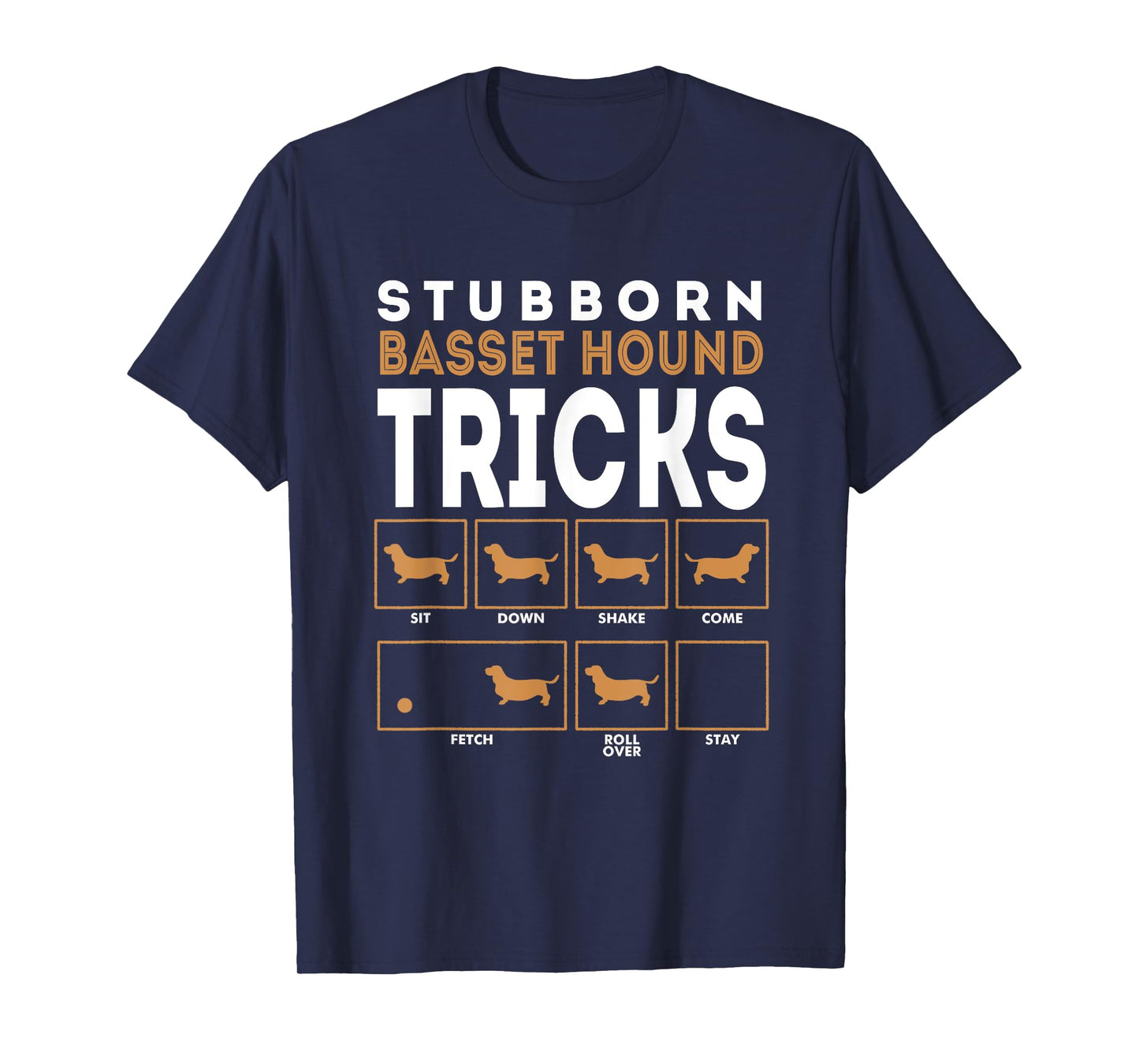 Stubborn Basset Hound Dog Training Tricks Graphic Men Women Kids T-Shirt