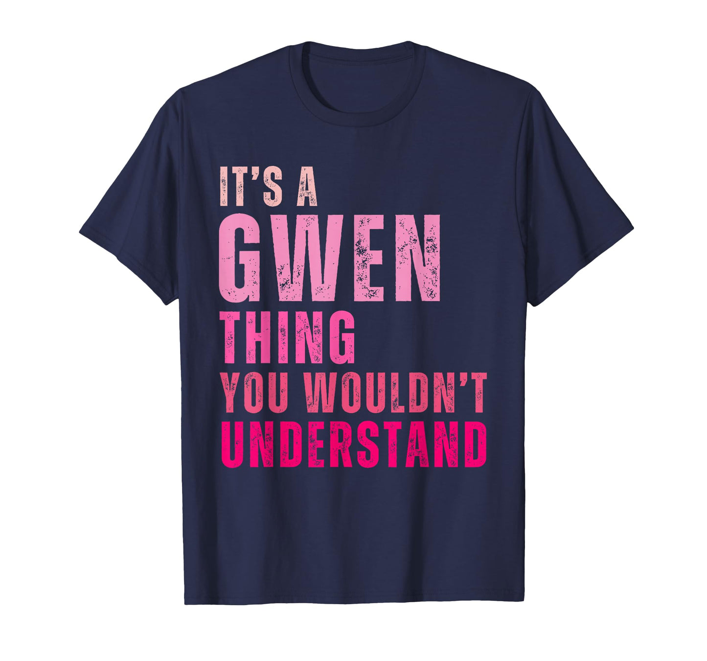 It's A Gwen Thing You Wouldn't Understand Gwen Vintage T-Shirt