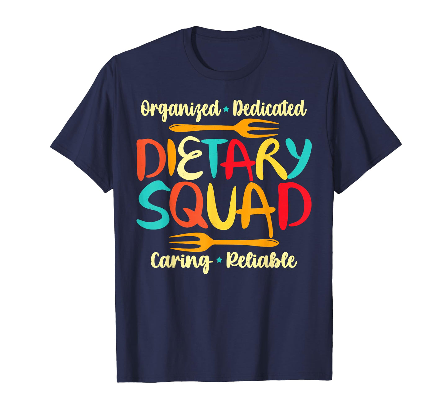 Dietary Squad Caring Reliable Food Service Gift T-Shirt