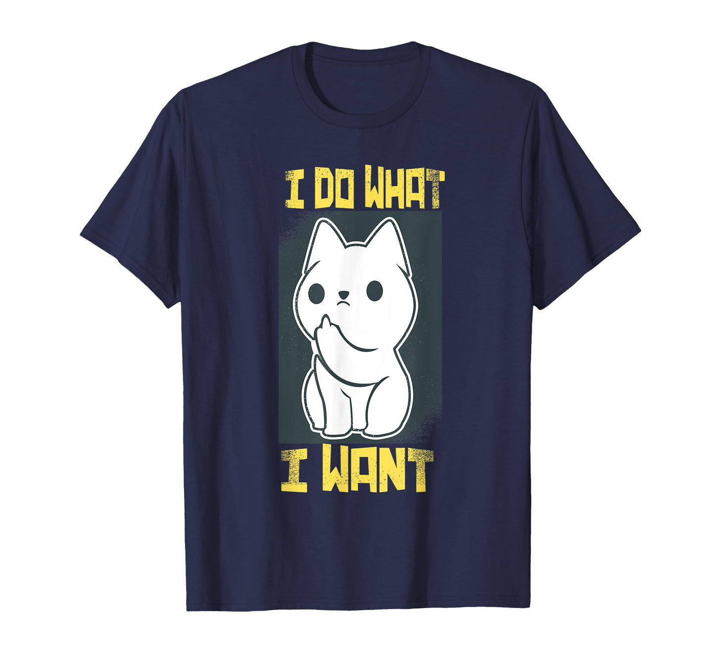 I Do What I Want Funny Cat Tee Kitten Angry Paws Cat Lovers T-Shirt for Men Women Kids