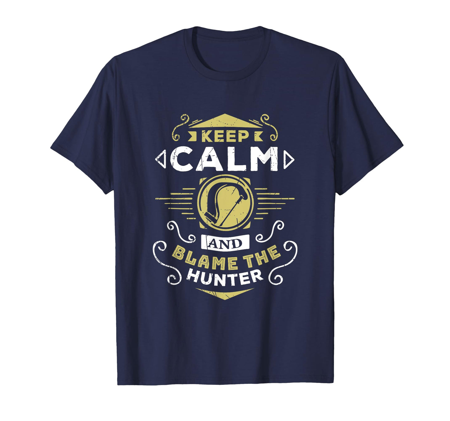 Wow Hunter Keep Calm and Blame The Hunter Gaming T-Shirt