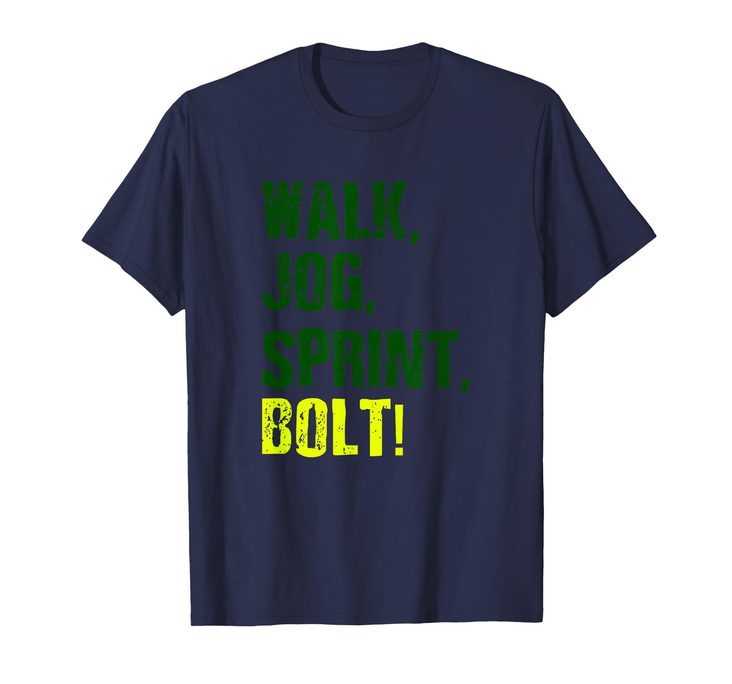 Sprinter - Walk, Jog, Sprint, BOLT! T-Shirt