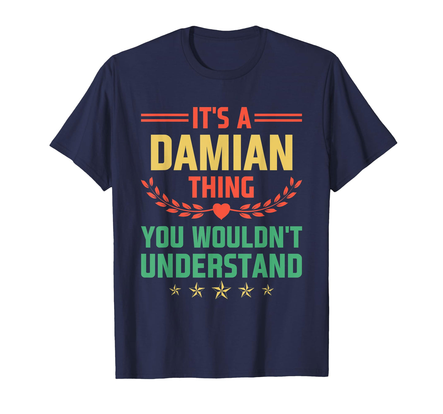 It's a Damian Thing You Wouldn't Understand Funny Name T-Shirt