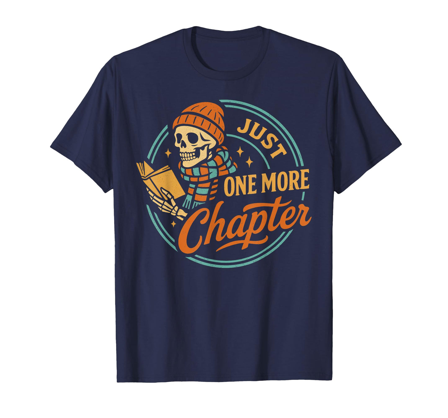 Just One More Chapter Skeleton Reading Book Scaft Beanie T-Shirt