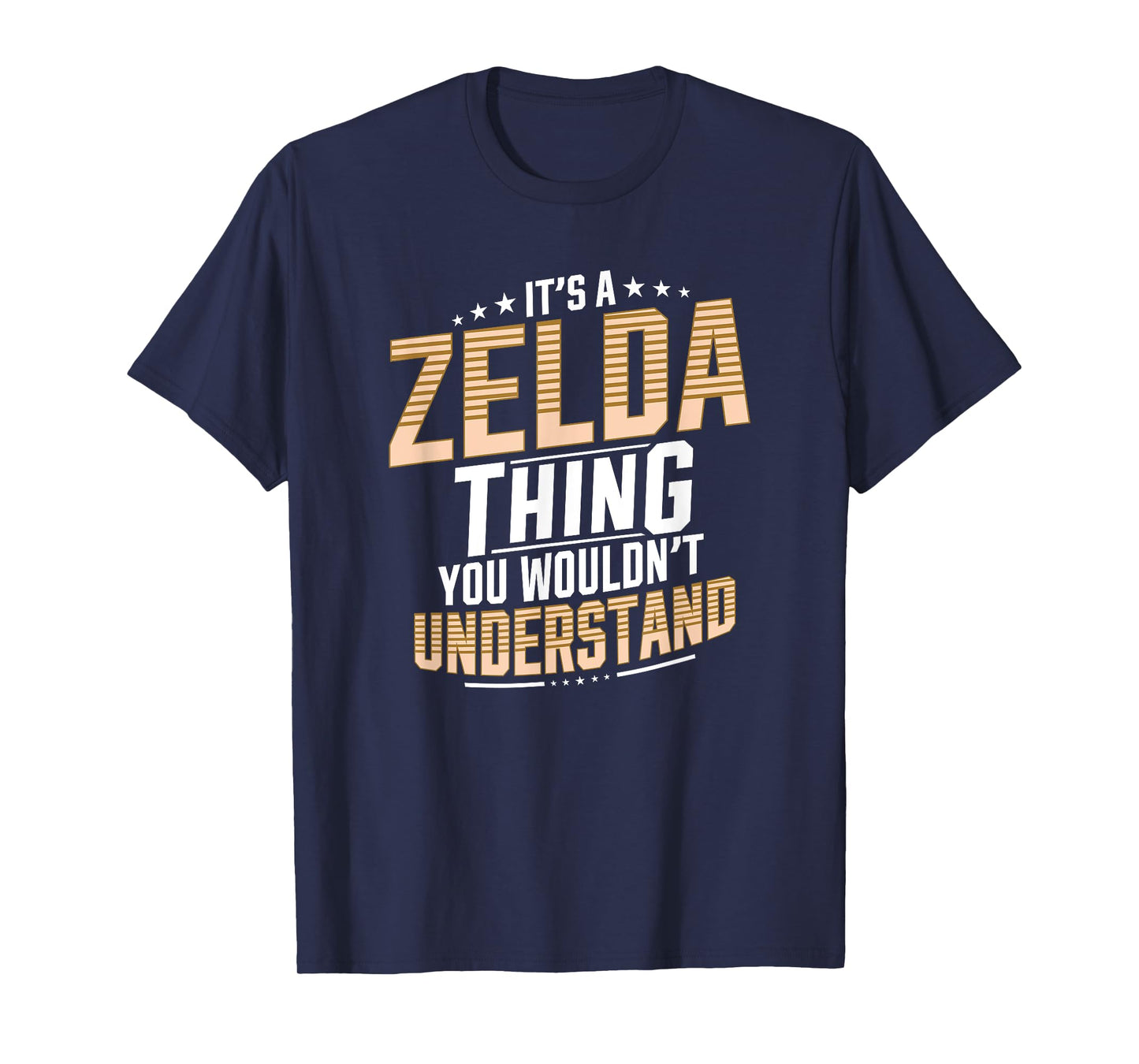 It’s a Zelda Thing You Wouldn’t Understand Personal Name T-Shirt Small
