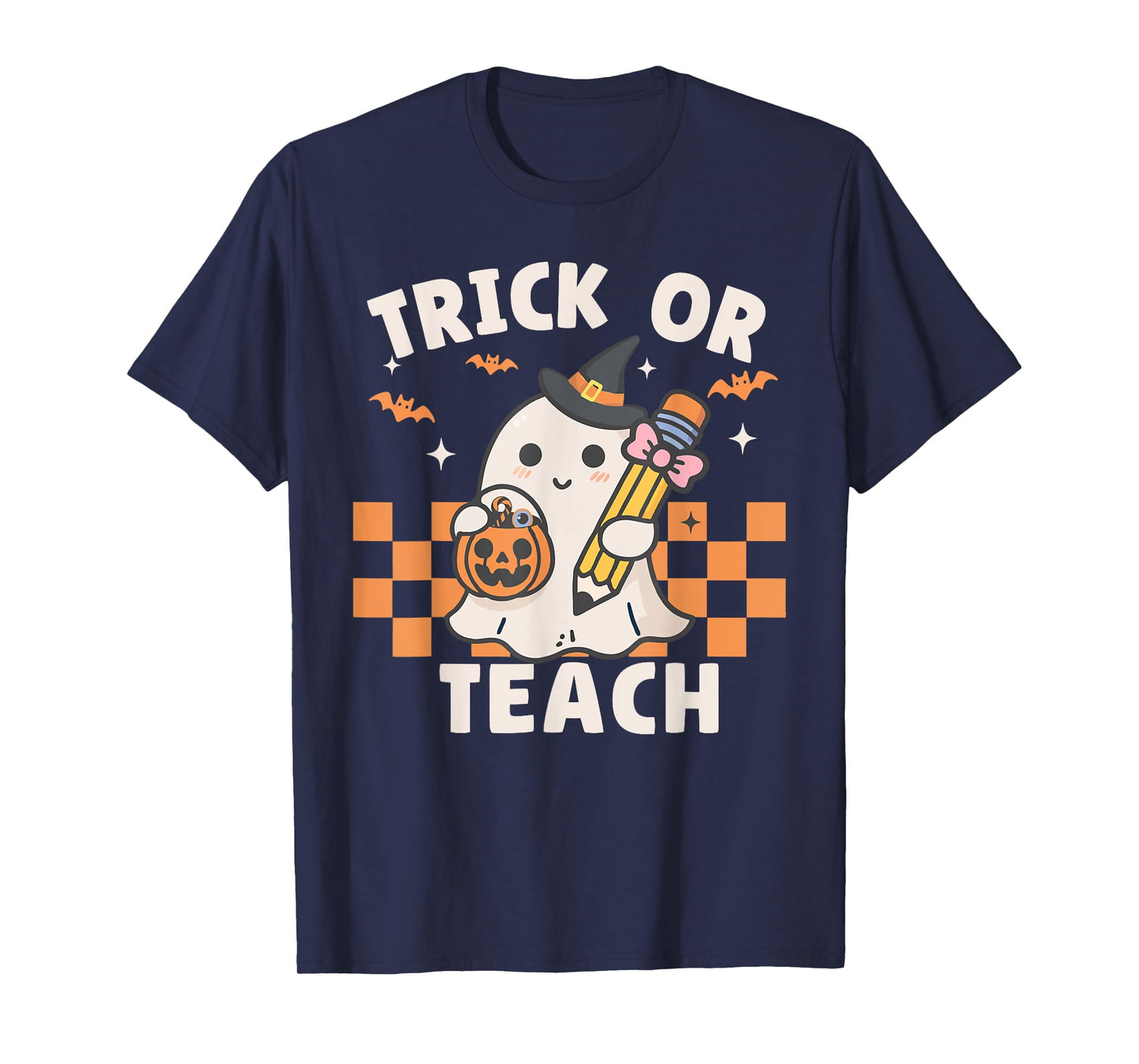 Trick Or Teach Ghost Witch Spooky Teacher Happy Halloween T-Shirt