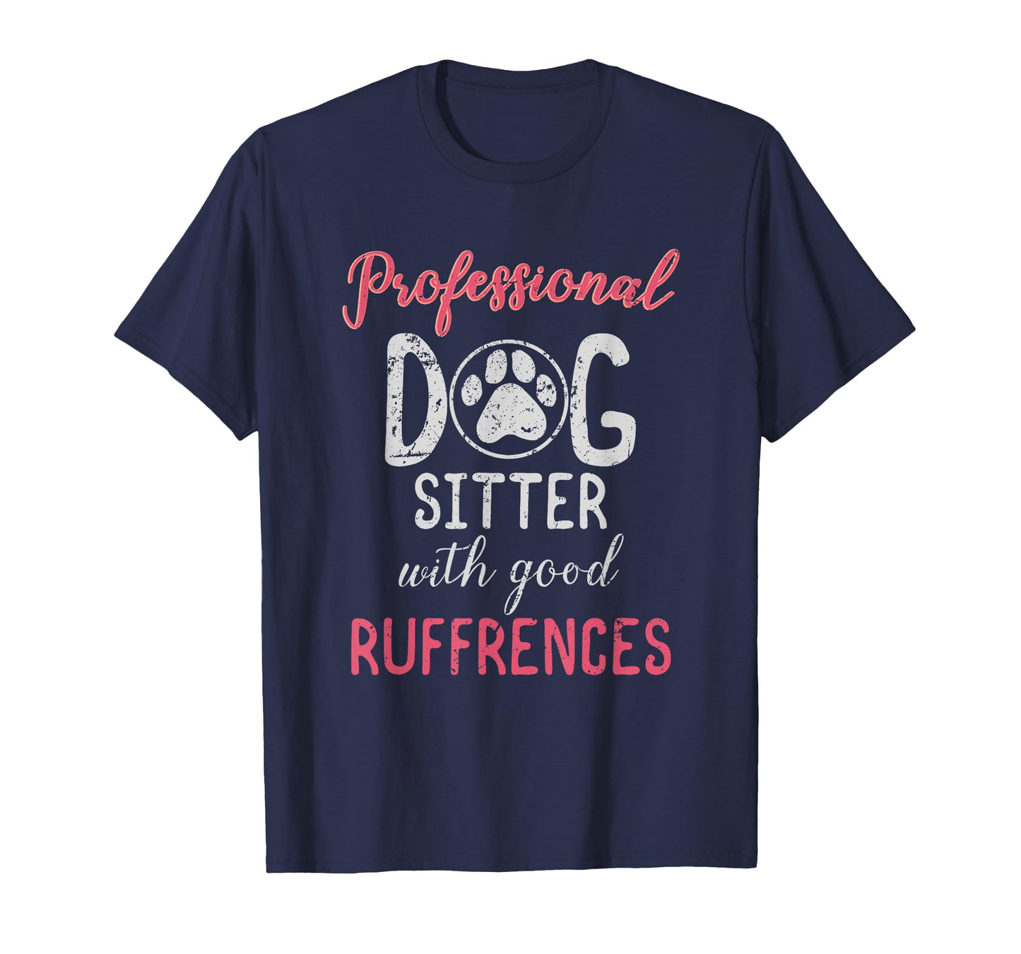 Funny Dog Sitter T Shirts - Professional Dog Sitter T-Shirt