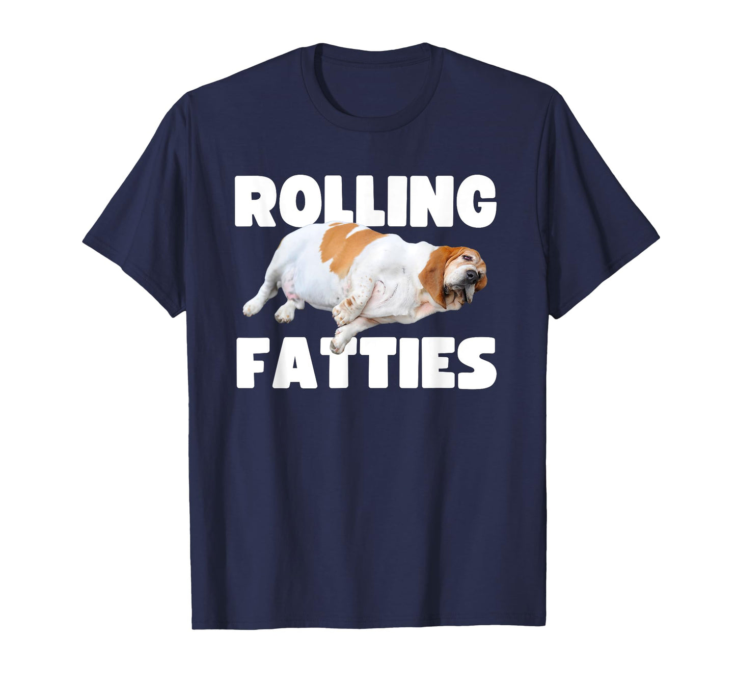 Rolling Fatties Funny Chubby Dog Lover Design T-Shirt