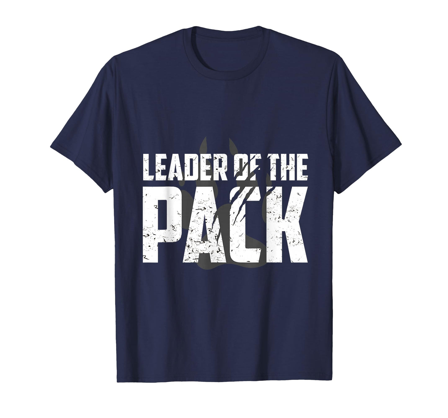 Wolf Pack Gift Design | Leader of The Pack Paw Print Design T-Shirt