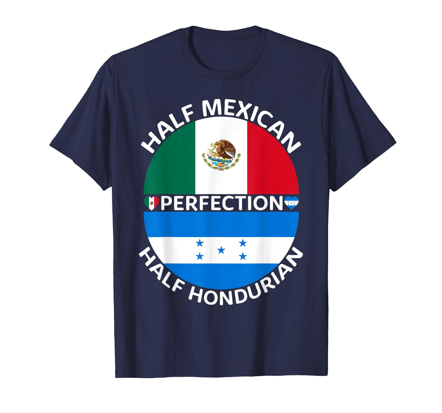 Half Mexican Half Honduran Mexico Honduras Flag Roots Men T-Shirt