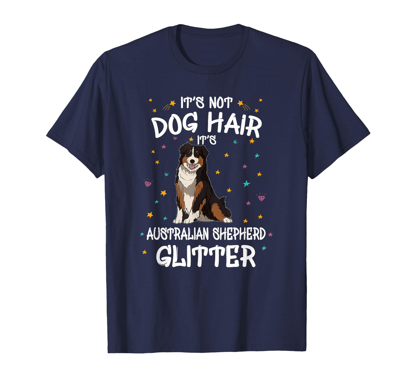 Australian Shepherd Glitter Dog Owner Gift Funny Dog T-Shirt