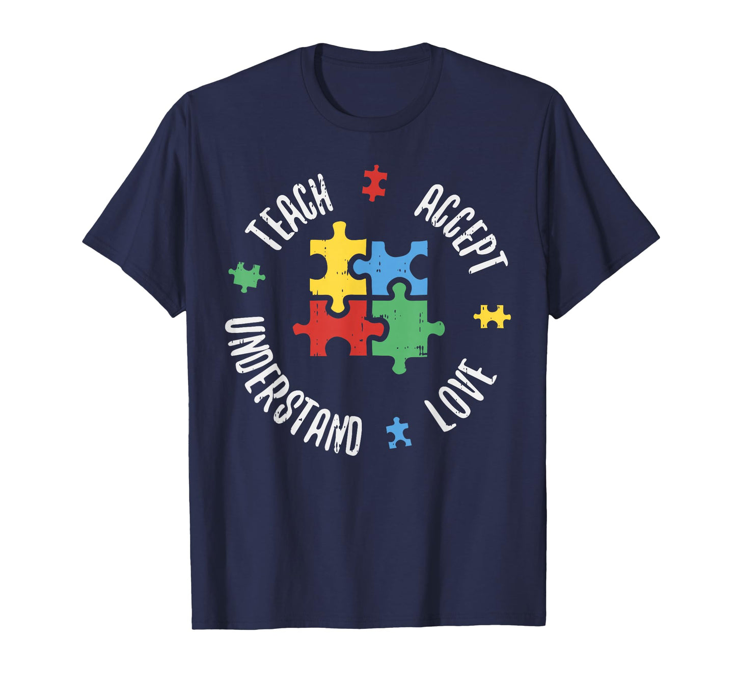 Autism Awareness Teacher Shirt Teach Accept Understand Love T-Shirt