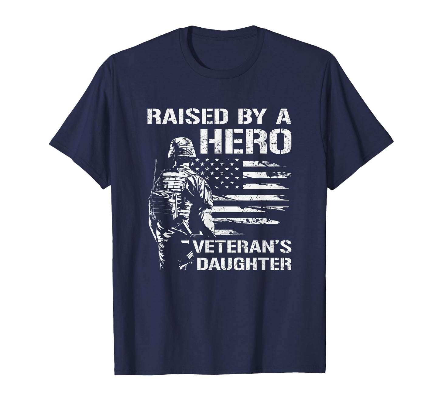Raised By A Hero Veterans Daughter Military Child Month T-Shirt