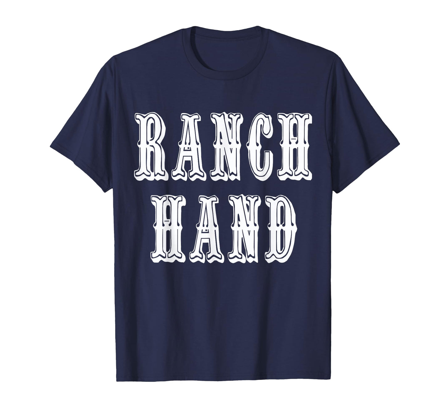 Ranch Hand Tshirt T-Shirt