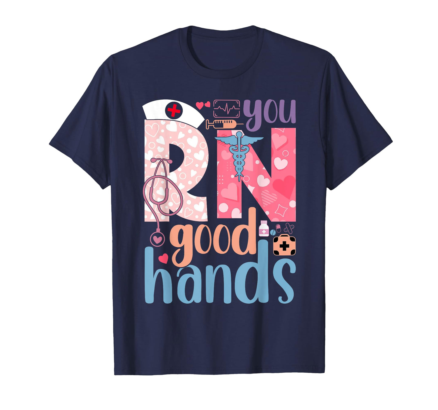 You RN Good Hands Cute Nurse Nursing Student Graduation T-Shirt