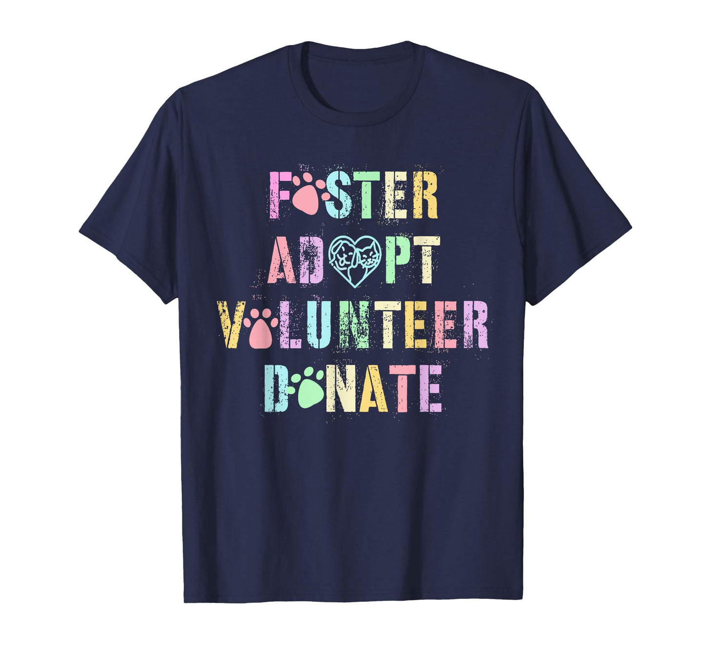 Vintage FOSTER ADOPT VOLUNTEER DONATE Dogs Animal Shelter T-Shirt