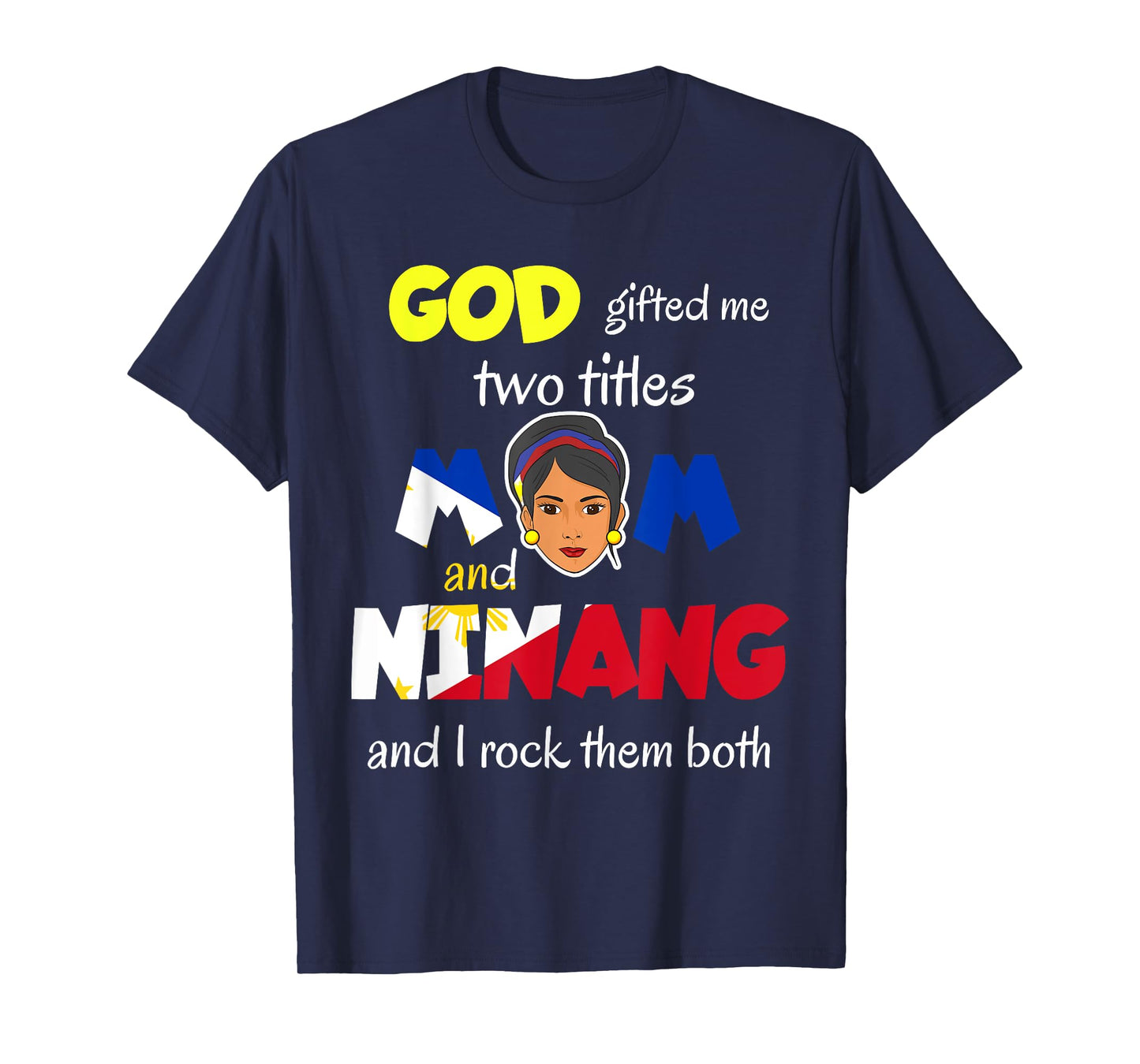 Philippines Pinay Filipina Mom Lola Ninang Godmother Woman T-Shirt