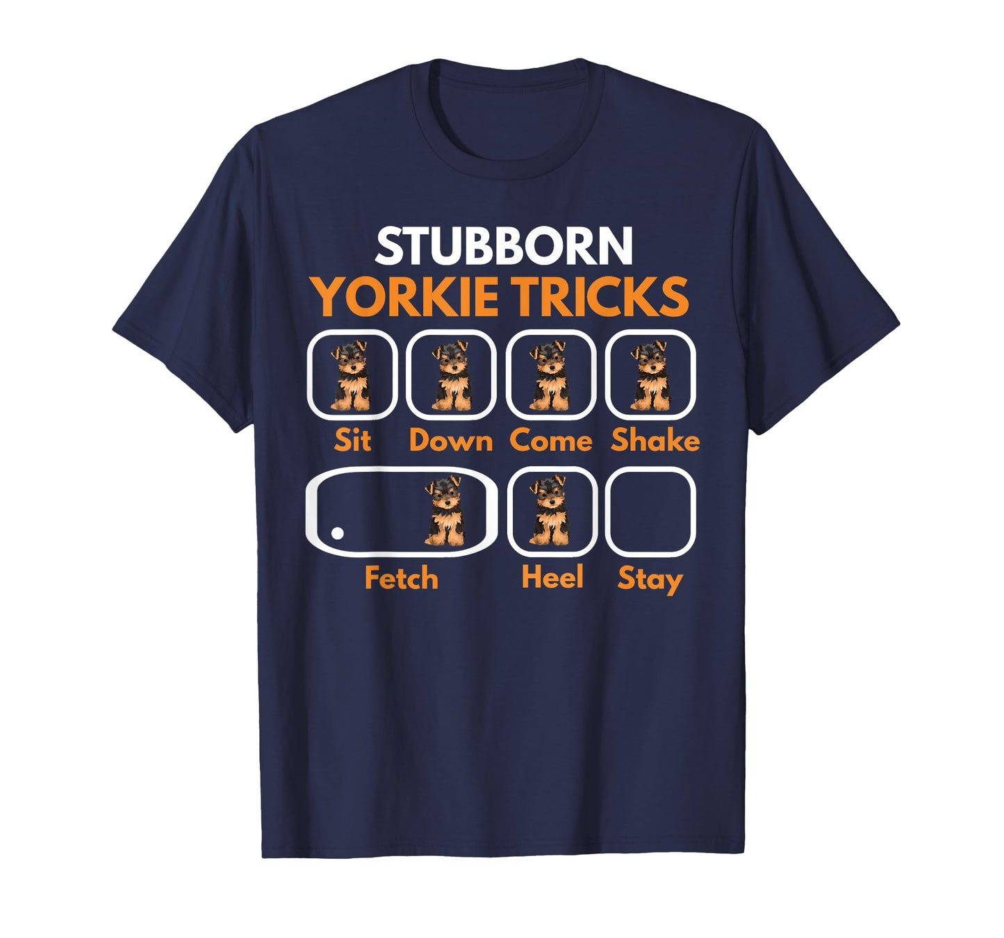 Stubborn Yorkie Tricks Funny Yorkshire Terrier Yorkie Mom T-Shirt