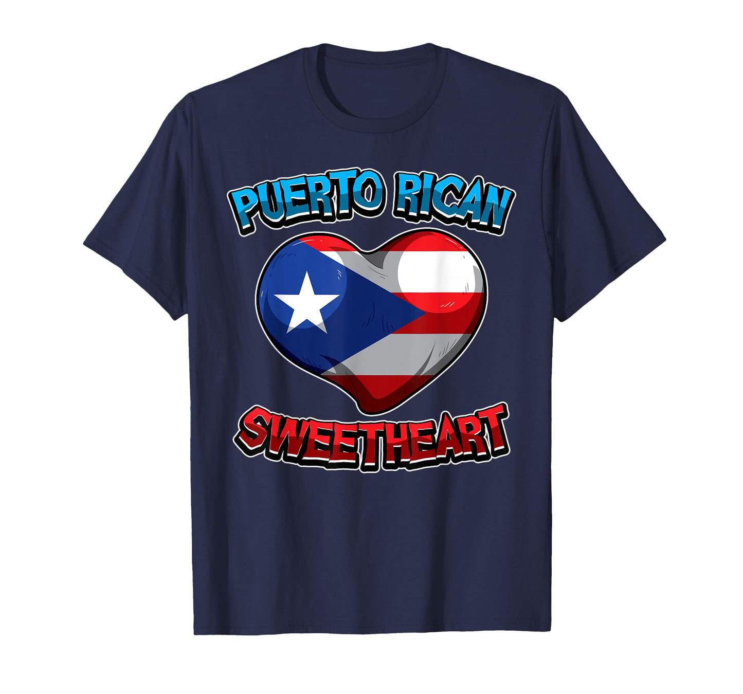 Puerto Rican Sweetheart - Puerto Rico Flag - Heart Love T-Shirt