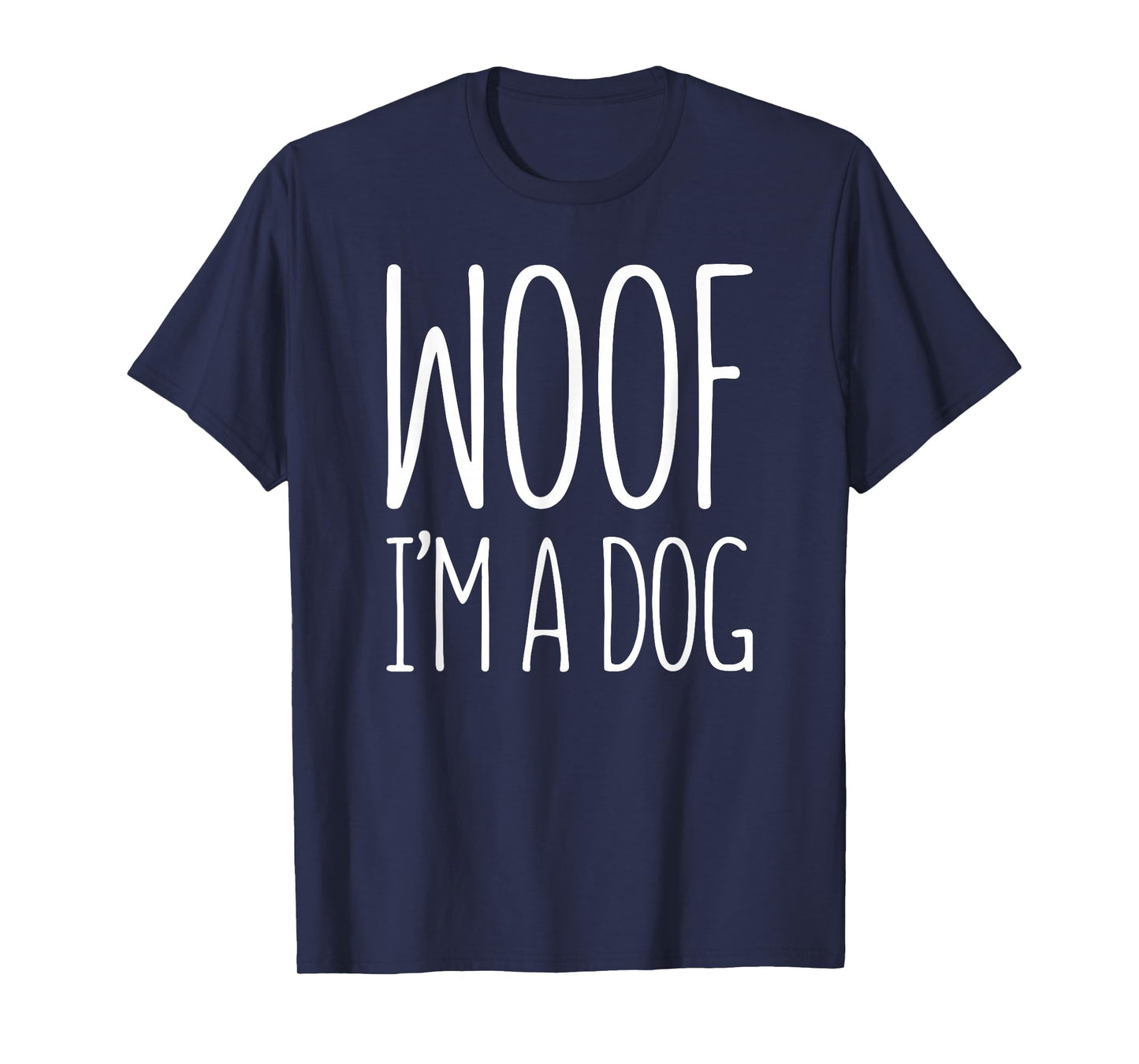 Woof I'm A Dog Shirt Adult Men Women Kids Halloween Costume T-Shirt