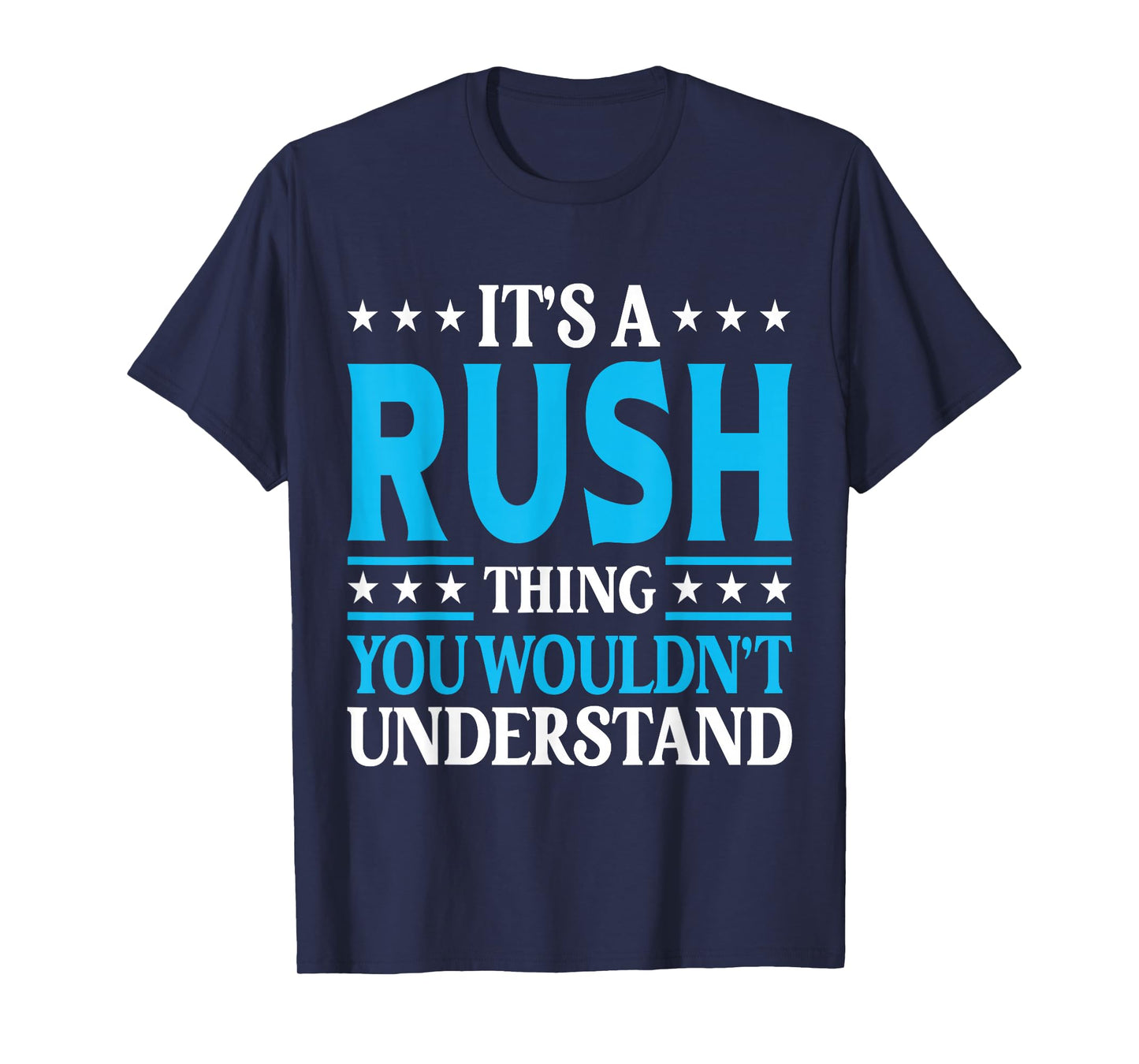 It's A Rush Thing Family Name T-Shirt