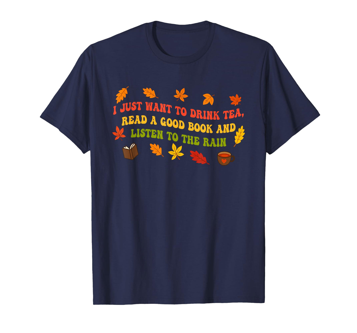 I Just Want to Drink Tea, Read A Good Book Funny Halloween T-Shirt