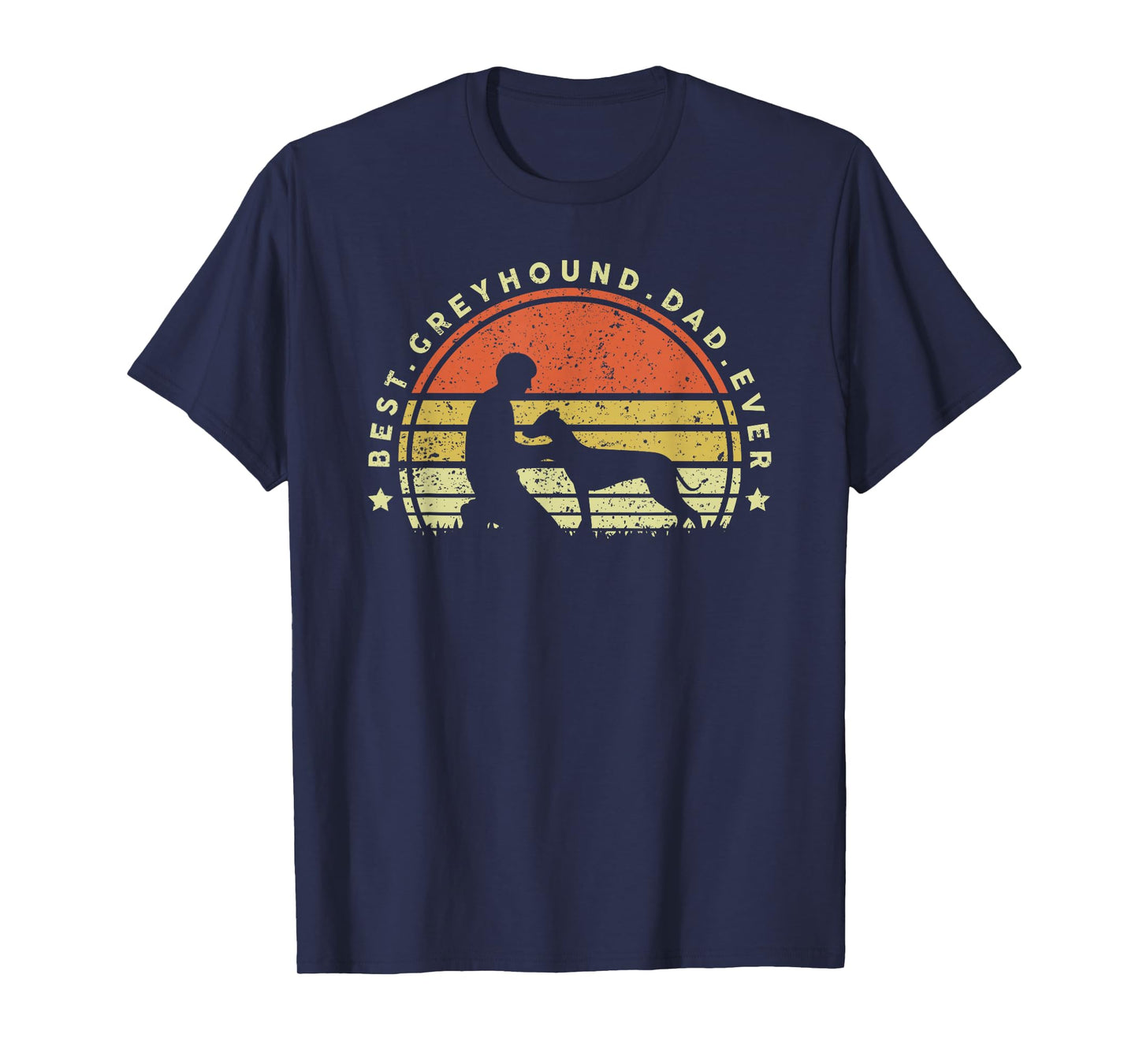 Best Greyhound Dad Ever T Shirt Funny Love Fathers Day T-Shirt