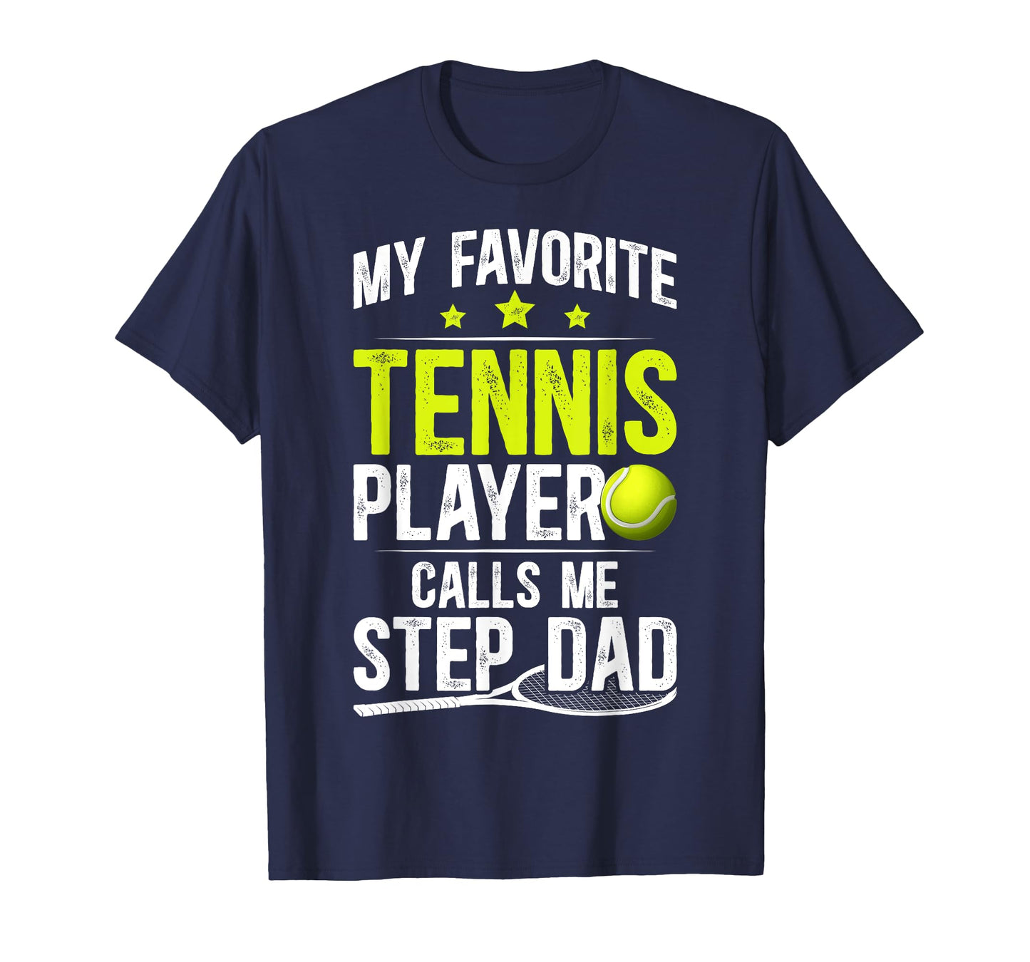 Proud Tennis Step-Dad Of A Tennis Player Stepfather T-Shirt