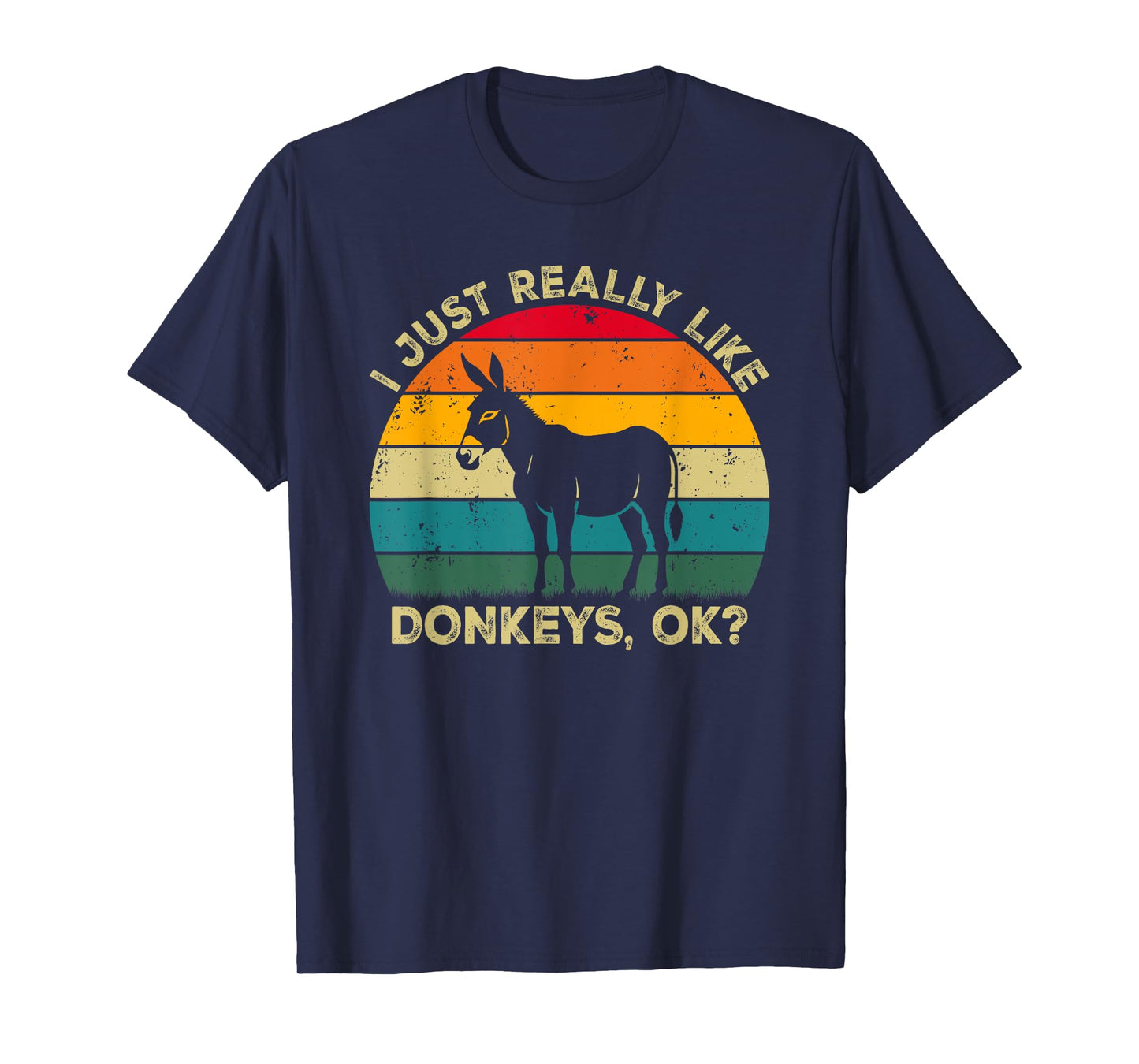 I Just Really Like Donkeys, OK? Funny Donkey Retro T-Shirt